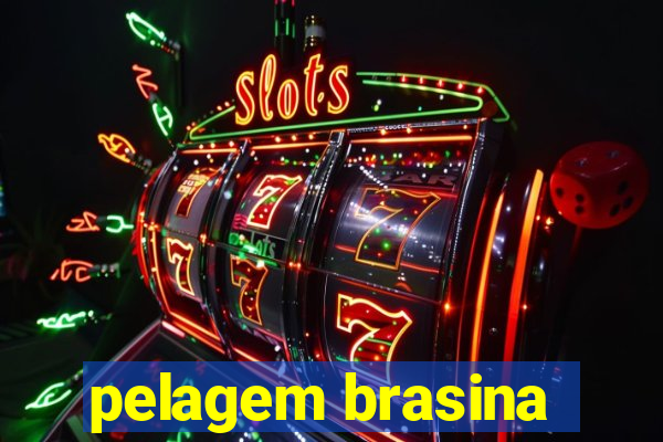 pelagem brasina